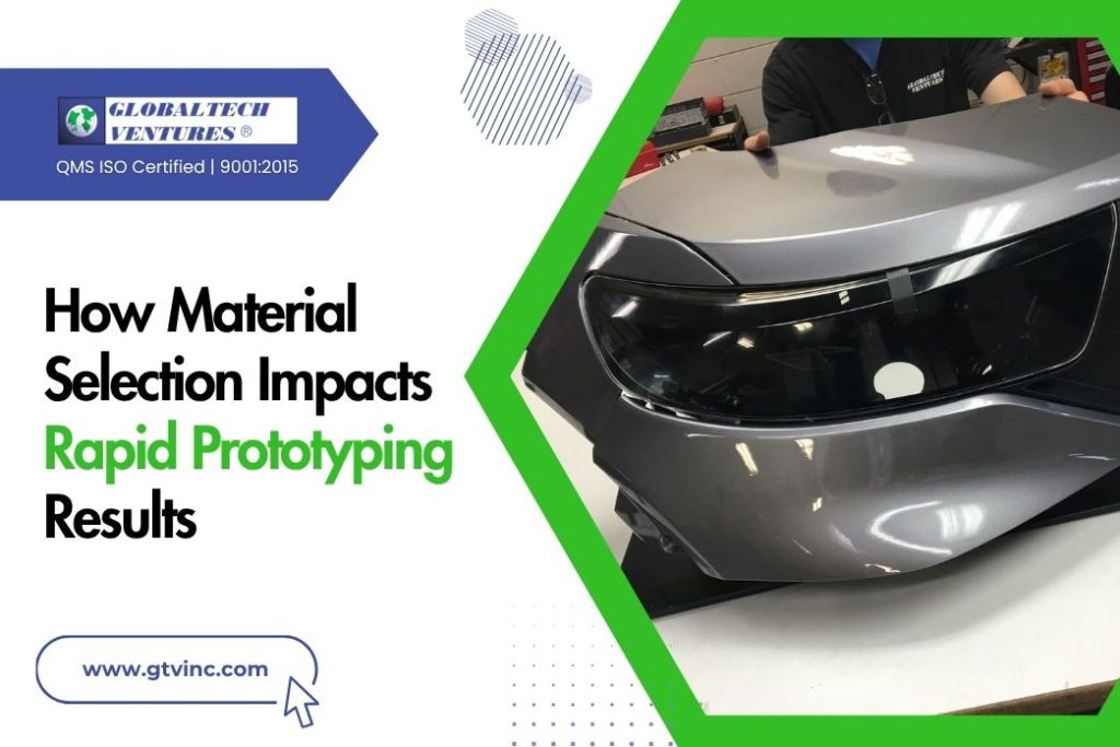 How Material Selection Impacts Rapid Prototyping Results