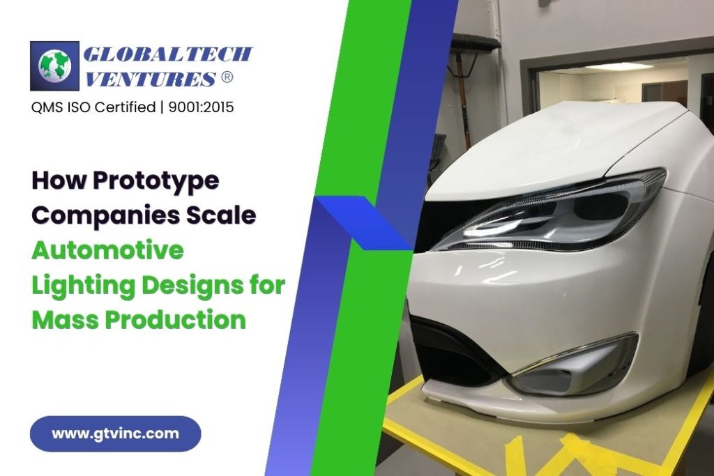 How Prototype Companies Scale Automotive Lighting Designs for Mass Production